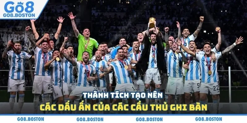 Thành tích tạo nên các dấu ấn của các cầu thủ ghi bàn