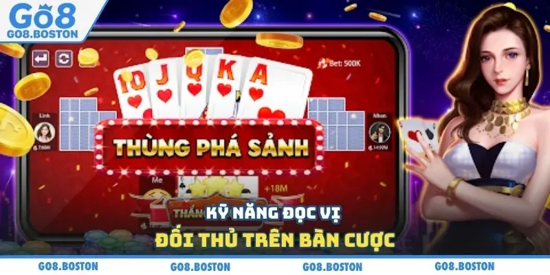 Kỹ năng đọc vị đối thủ trên bàn cược