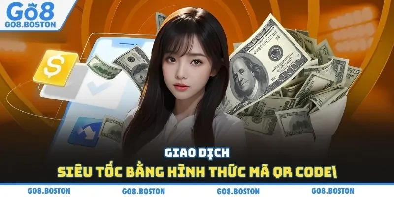 Giao dịch siêu tốc bằng hình thức mã QR Code