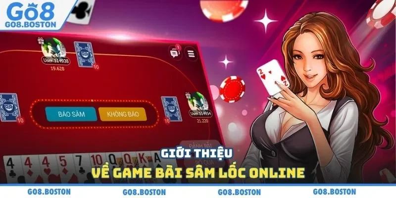 Giới thiệu về game bài sâm lốc online
