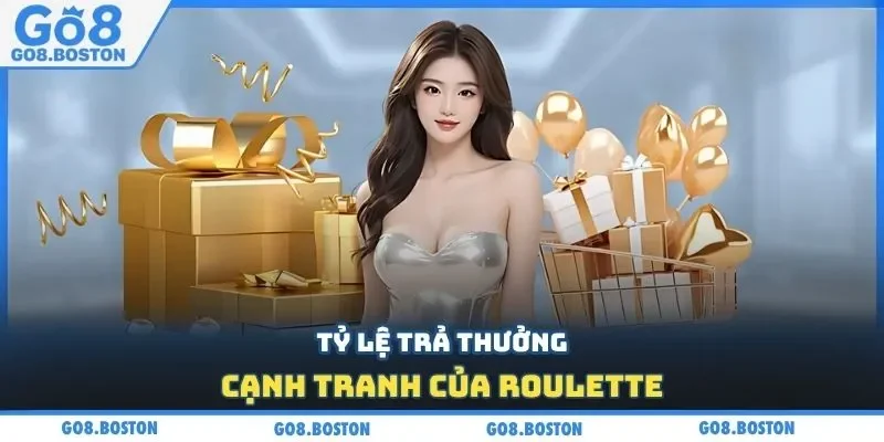 Tỷ lệ trả thưởng cạnh tranh của Roulette